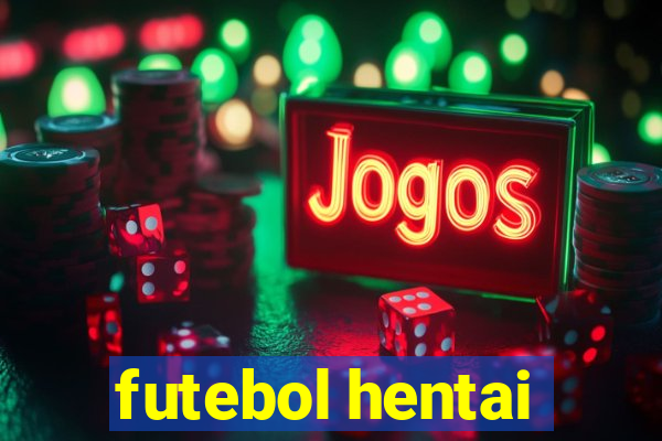 futebol hentai